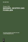 Brüder, Geister und Fossilien