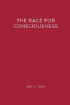 The Race for Consciousness