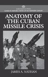 Anatomy of the Cuban Missile Crisis