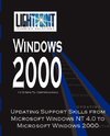 Updating Support Skills from Microsoft Windows NT 4.0 to Microsoft Windows 2000