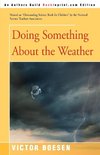 Doing Something about the Weather