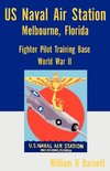 Us Naval Air Station, Melbourne, Florida World War II