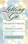 Letting Go of Disappointments and Painful Losses