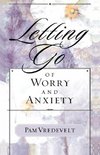 Letting Go of Worry and Anxiety