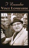 I Remember Vince Lombardi