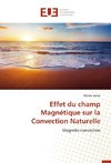 Effet du champ Magnétique sur la Convection Naturelle