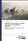 Caballo Paso Peruano y Criollo Argentinos: Un enfoque genético