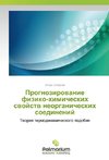 Prognozirovanie fiziko-himicheskih svojstv neorganicheskih soedinenij