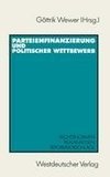 Parteienfinanzierung und politischer Wettbewerb