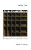 Das Prokrustes-System