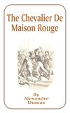 The Chevalier de Maison Rouge