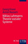 Niklas Luhmanns Theorie sozialer Systeme