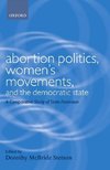 Abortion Politics, Women's Movements, and the Democratic State