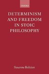 Determinism and Freedom in Stoic Philosophy