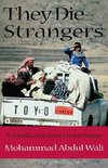 Abdul-Wali, M: They Die Strangers