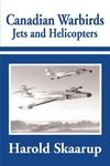 Canadian Warbirds Jets and Helicopters