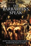 The Barbarians Speak