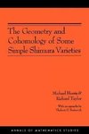 The Geometry and Cohomology of Some Simple Shimura Varieties. (AM-151), Volume 151