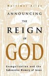 ANNOUNCING THE REIGN OF GOD