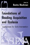 Blachman, B: Foundations of Reading Acquisition and Dyslexia