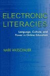 Warschauer, M: Electronic Literacies