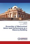 Properties of Mechanized Bricks and Performance as a Masonry Building