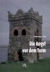 Die Angst vor dem Turm