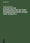 Statistische Datenanalyse mit dem Programmsystem SPSSx und SPSS/PC+