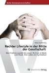 Rechter Lifestyle in der Mitte der Gesellschaft