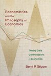 Econometrics and the Philosophy of Economics