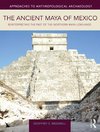 Braswell, G: Ancient Maya of Mexico