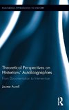 Theoretical Perspectives on Historians' Autobiographies