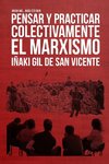 Pensar y practicar colectivamente el marxismo