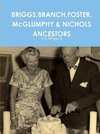 BRIGGS,BRANCH,FOSTER, McGLUMPHY & NICHOLS ANCESTORS