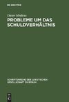 Probleme um das Schuldverhältnis