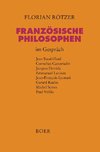 Französische Philosophen im Gespräch