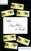 100 Augen-Blicke (1. Band)