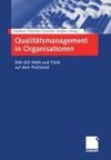 Qualitätsmanagement in Organisationen