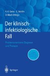 Der Klinisch-infektiologische Fall