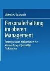 Personalerhaltung im oberen Management