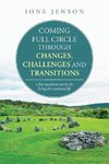 Coming full circle through changes, challenges and transitions