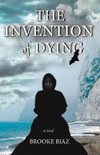 The Invention of Dying