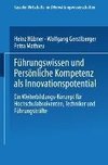 Führungswissen und Persönliche Kompetenz als Innovationspotential