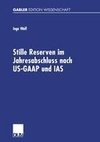 Stille Reserven im Jahresabschluss nach US-GAAP und IAS