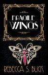 Fragile Wings