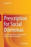 Prescription for Social Dilemmas