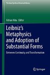 Leibniz's Metaphysics and Adoption of Substantial Forms