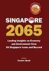 Quah, E: Singapore 2065: Leading Insights On Economy And Env