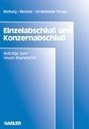 Einzelabschluß und Konzernabschluß