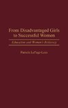 From Disadvantaged Girls to Successful Women